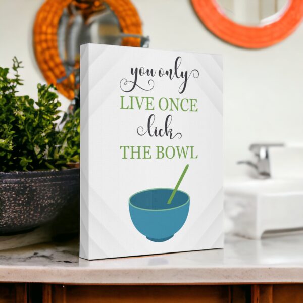 You Only Live Once, So Lick the Bowl: Embracing Life&#8217;s Little Pleasures