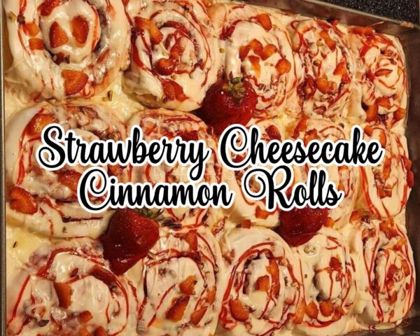 Strawberry Cheesecake Cinnamon Rolls Recipe